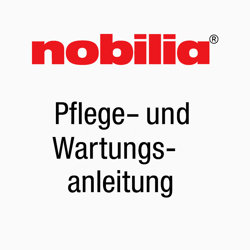 Nobilia Pflege-& Wartungsanleitung